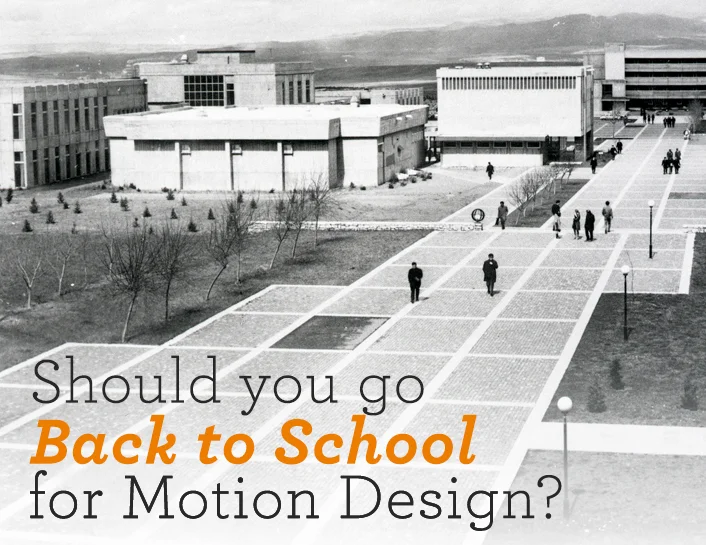 Should You Go Back To School for Motion Design?