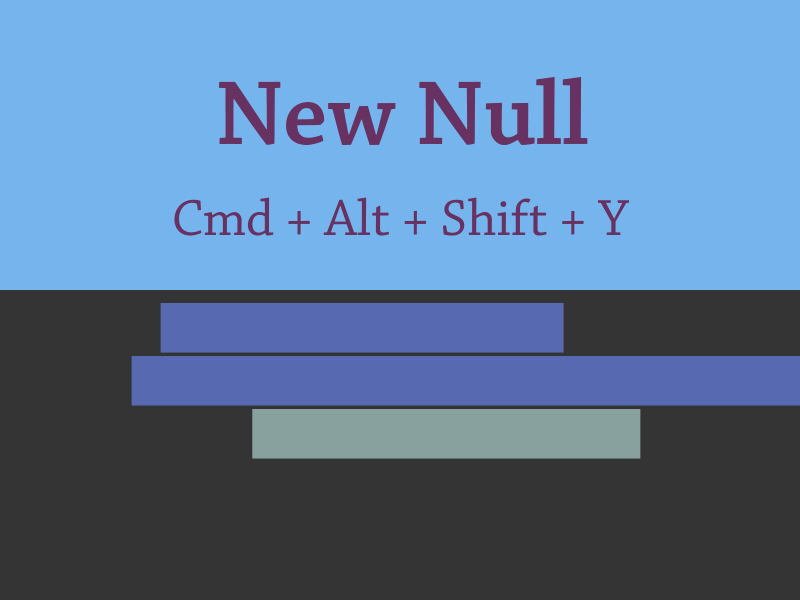 If you’re not using Null Layers, you’re missing out big time!