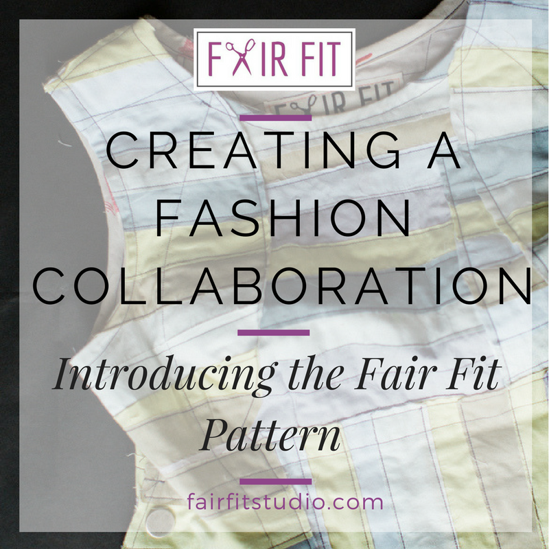 Creating a Fashion Collaboration: Introducing my Fair Fit Pattern
