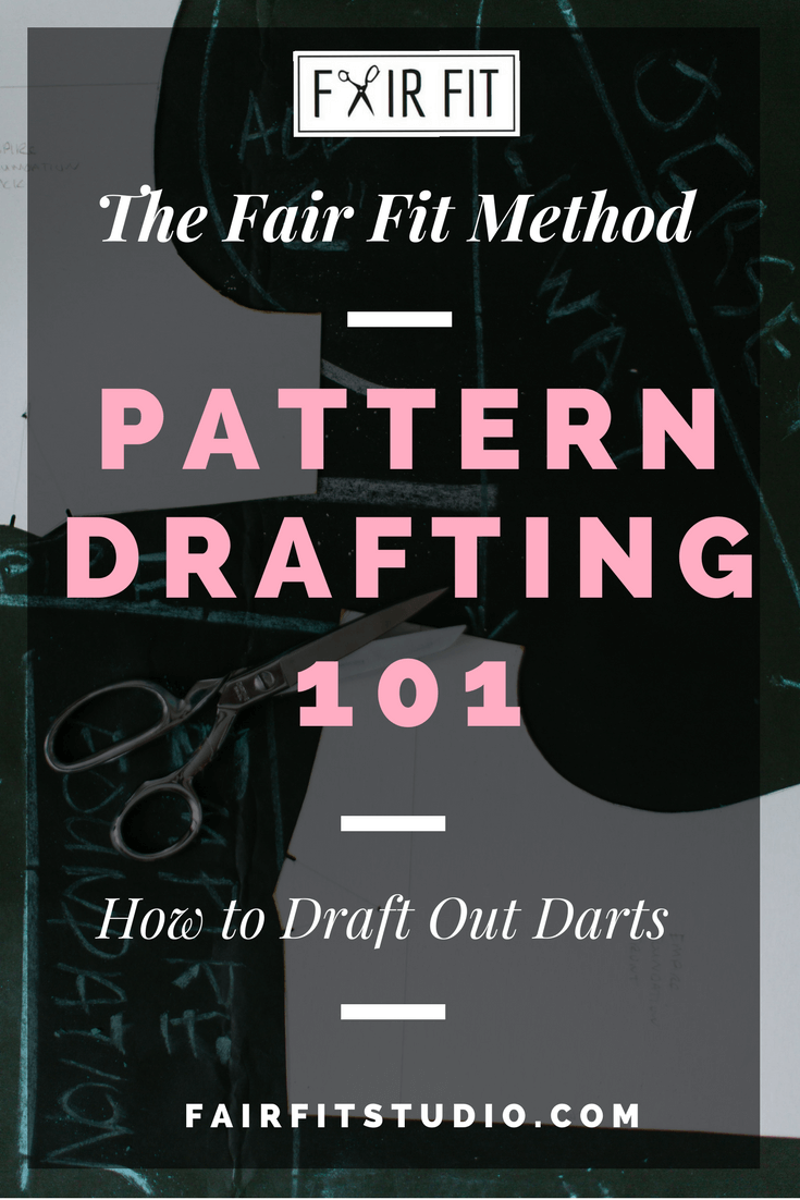 Pattern Drafting 101 - How to Draft Out Darts — Fair Fit Studio