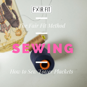 How to Sew Tower Plackets