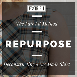 Repurpose - Deconstructing a Me Made Shirt