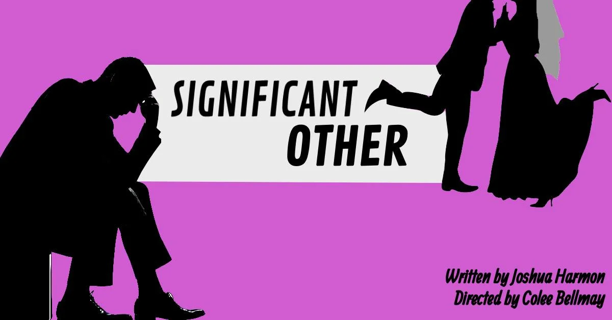 Significant Other: So Relatable it Hurts