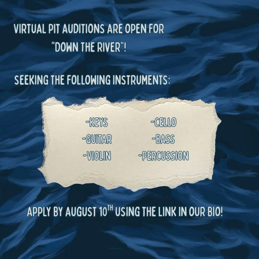 Virtual Pit Auditions are NOW OPEN for our back-to-school revue, &ldquo;Down the River&rdquo;! 

We are seeking the following instruments:
🌙 Keys
🌙 Guitar
🌙 Violin
🌙 Cello
🌙 Bass
🌙 Percussion

Apply by August 10th using the link in our bio! ✨
