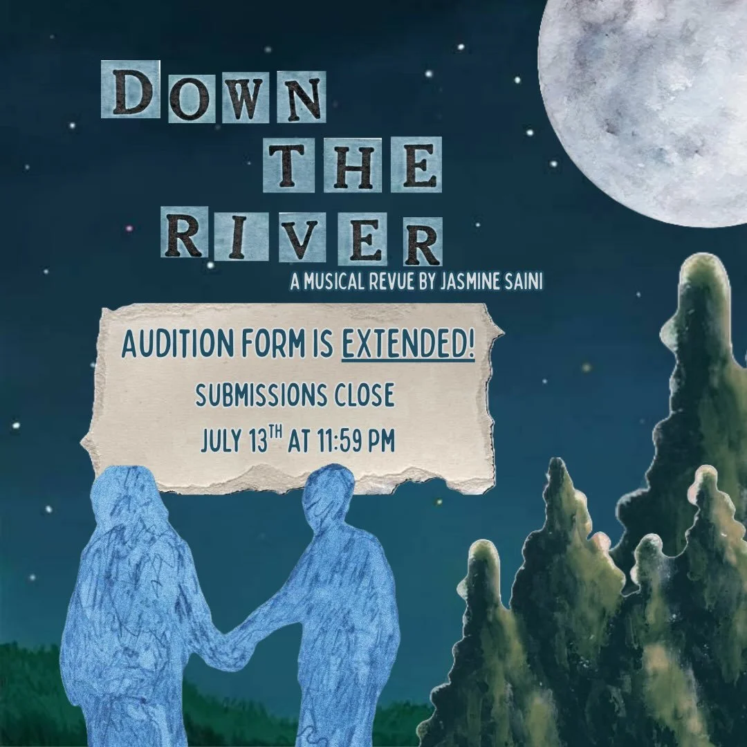 Audition submissions are now EXTENDED! Apply using the link in our bio by July 13th at 11:59 p.m. ✨
Down the River is a musical revue inspired by the Punjabi folktale Sohni Mahiwal. Two lovers, separated from each other by familial disapproval and a 
