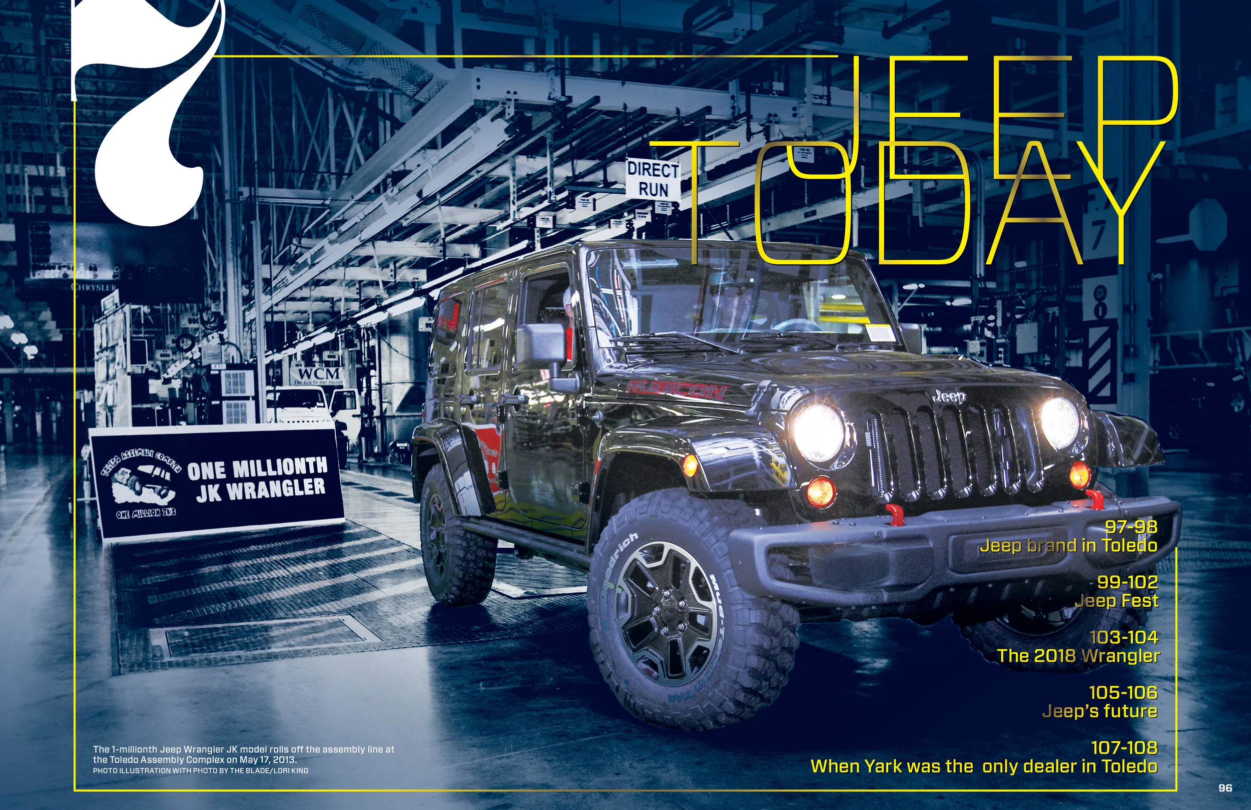 The 1,000,000th JK Wrangler rolling off the line in Toledo in 2013. 