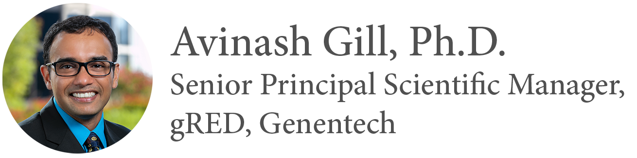 Avinash Gill, Ph.D. Senior Principal Scientific Manager, gRED, Genentech headshot