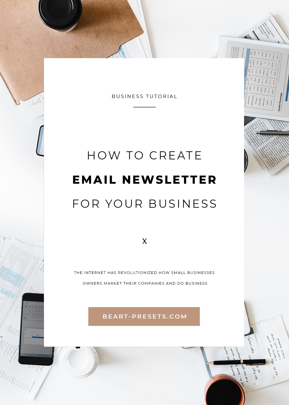 How to create a must-read email newsletter for your business.