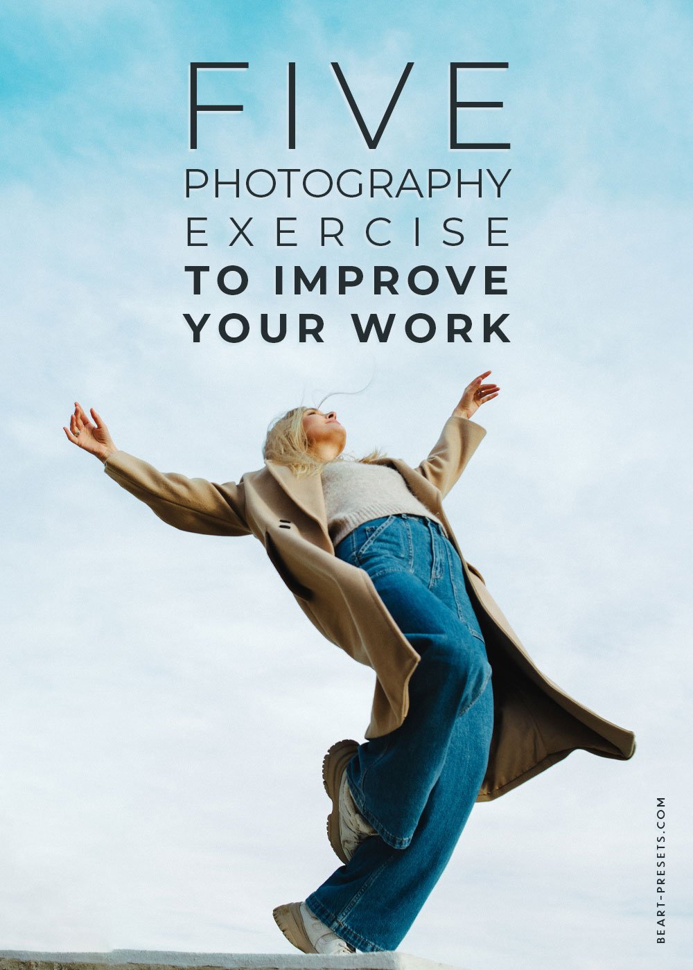 Six Photography Exercise to Improve Your Work