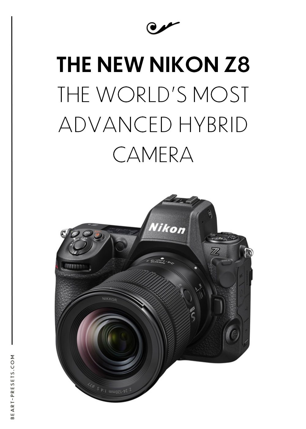 The New Nikon Z8: The World's Most Advanced Hybrid Camera The New Nikon Z8: The World's Most Advanced Hybrid Camera