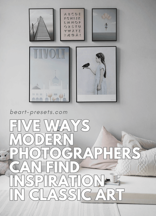 Five Ways Modern Photographers Can Find Inspiration in Classic Art: A ...