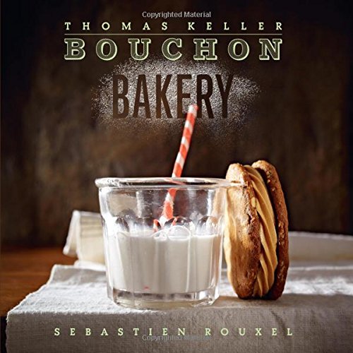 Copy of Bouchon Bakery (The Thomas Keller Library)