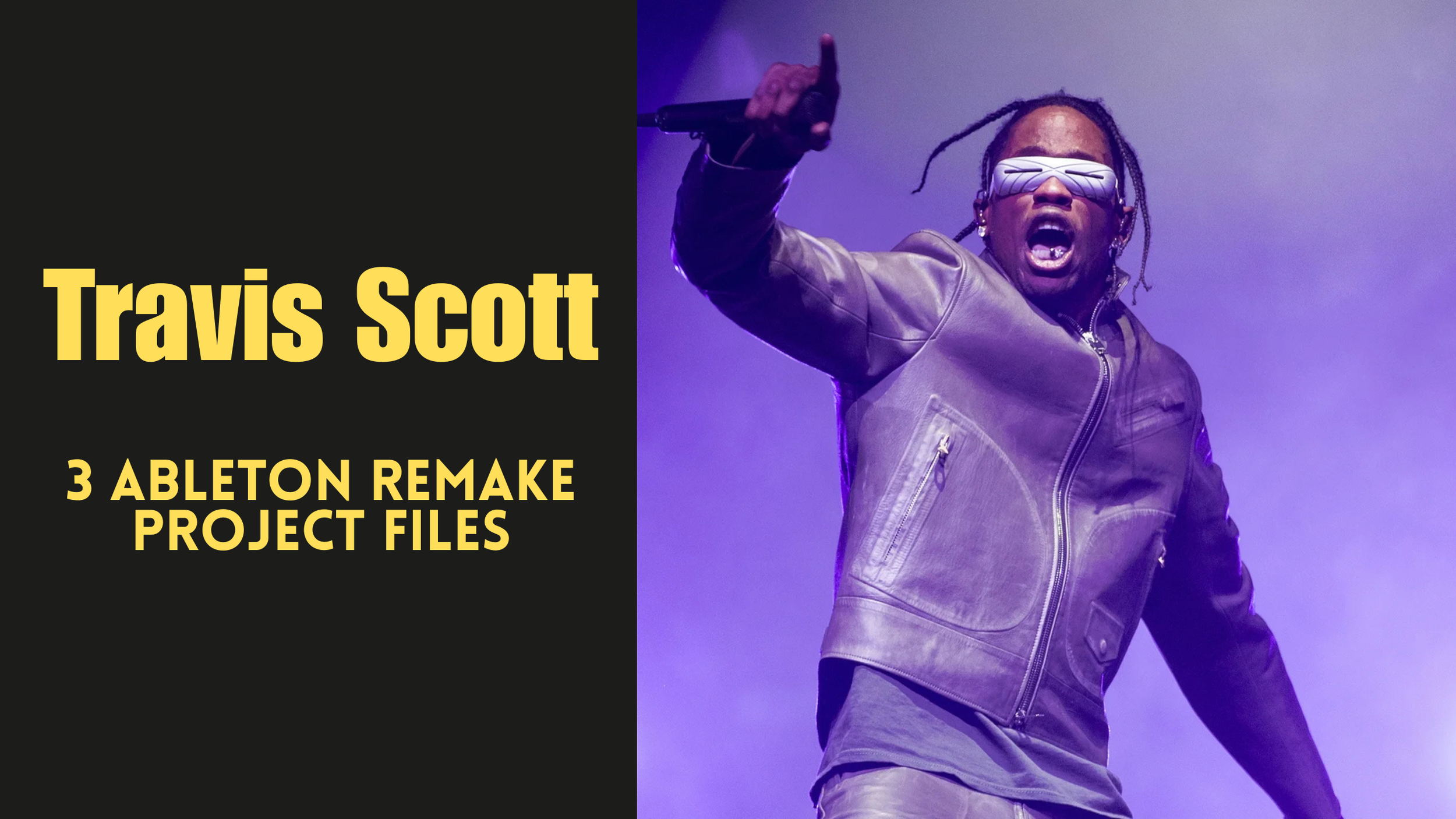 Travis Scott Essentials Pack – 3 Remake Project Files for Ableton Live 12