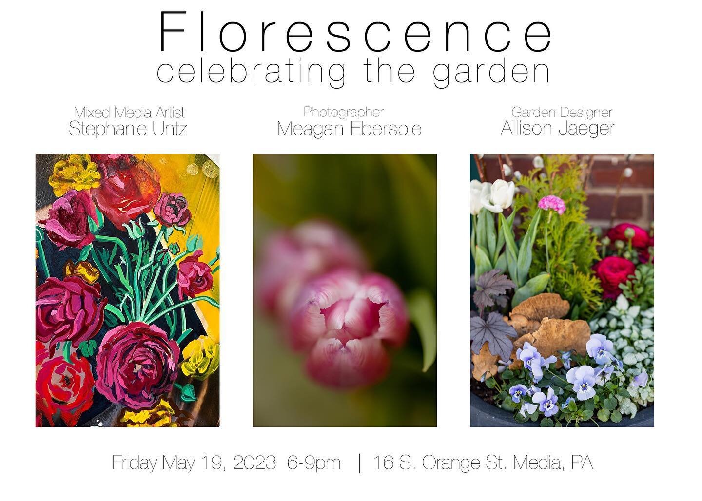 Art show this Friday night! 

5/19 6-9pm 
@ 16 S. Orange St. Media, Pa

Florescence 💐
with 
Steph Untz
Meagan Ebersole 
Allison Jaeger

Florescence means the process of flowering. Don&rsquo;t we all kind of feel like we are in the state of flowering