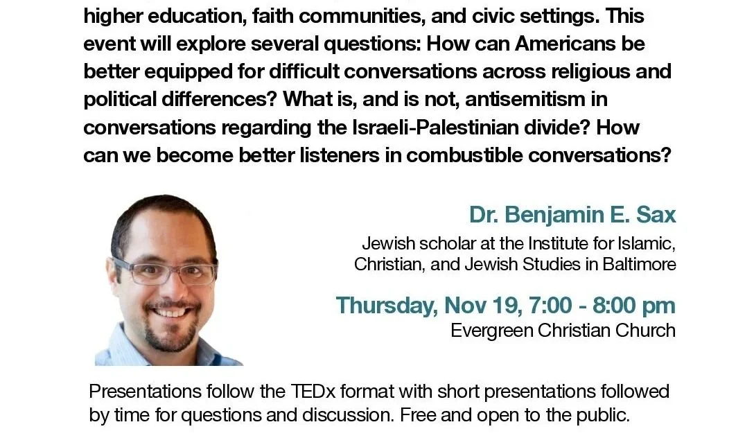 Dr. Benjamin E. Sax - Dialogue, Antisemitism, and Israeli-Palestinian Divide