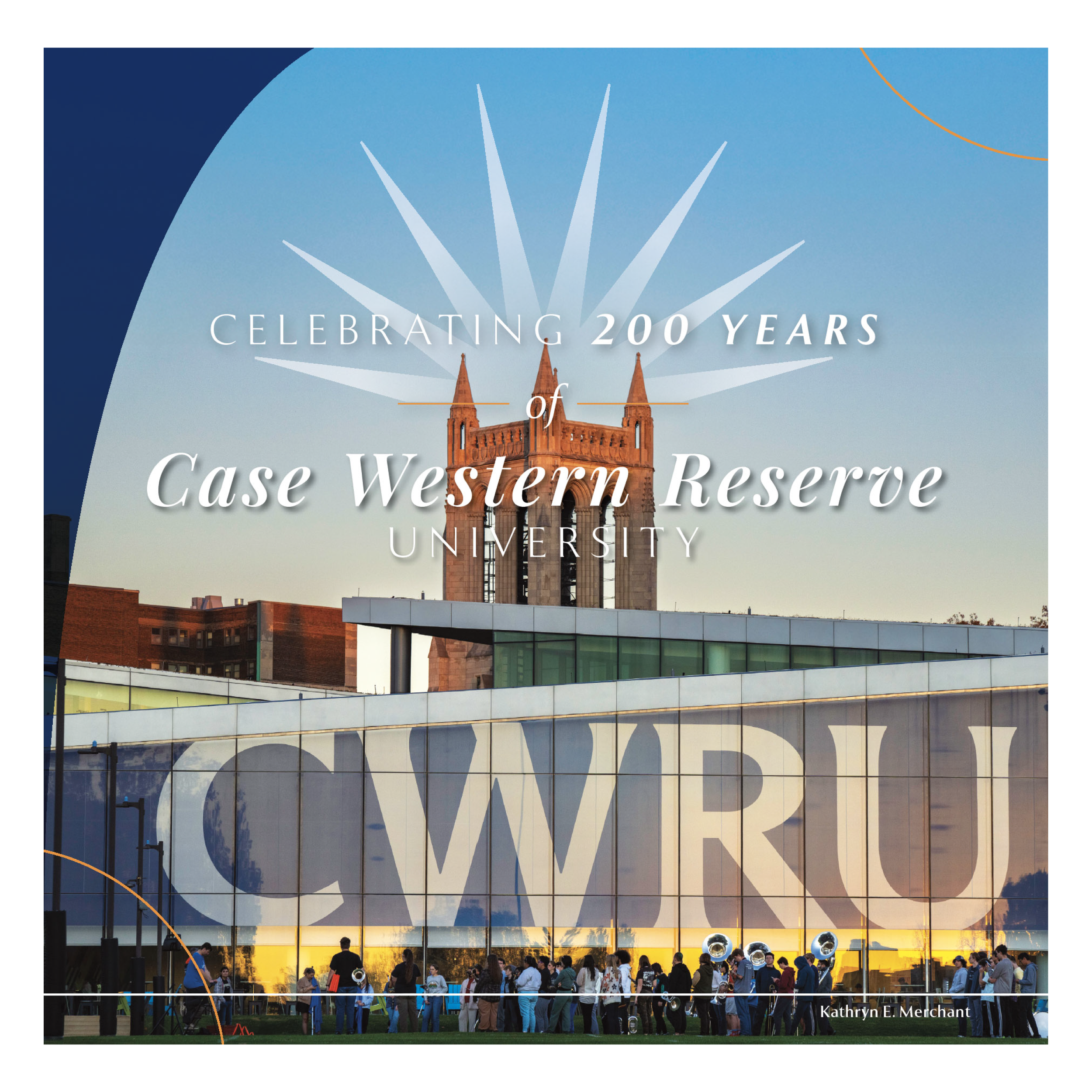 Celebrating 200 Years of Case Western Reserve University