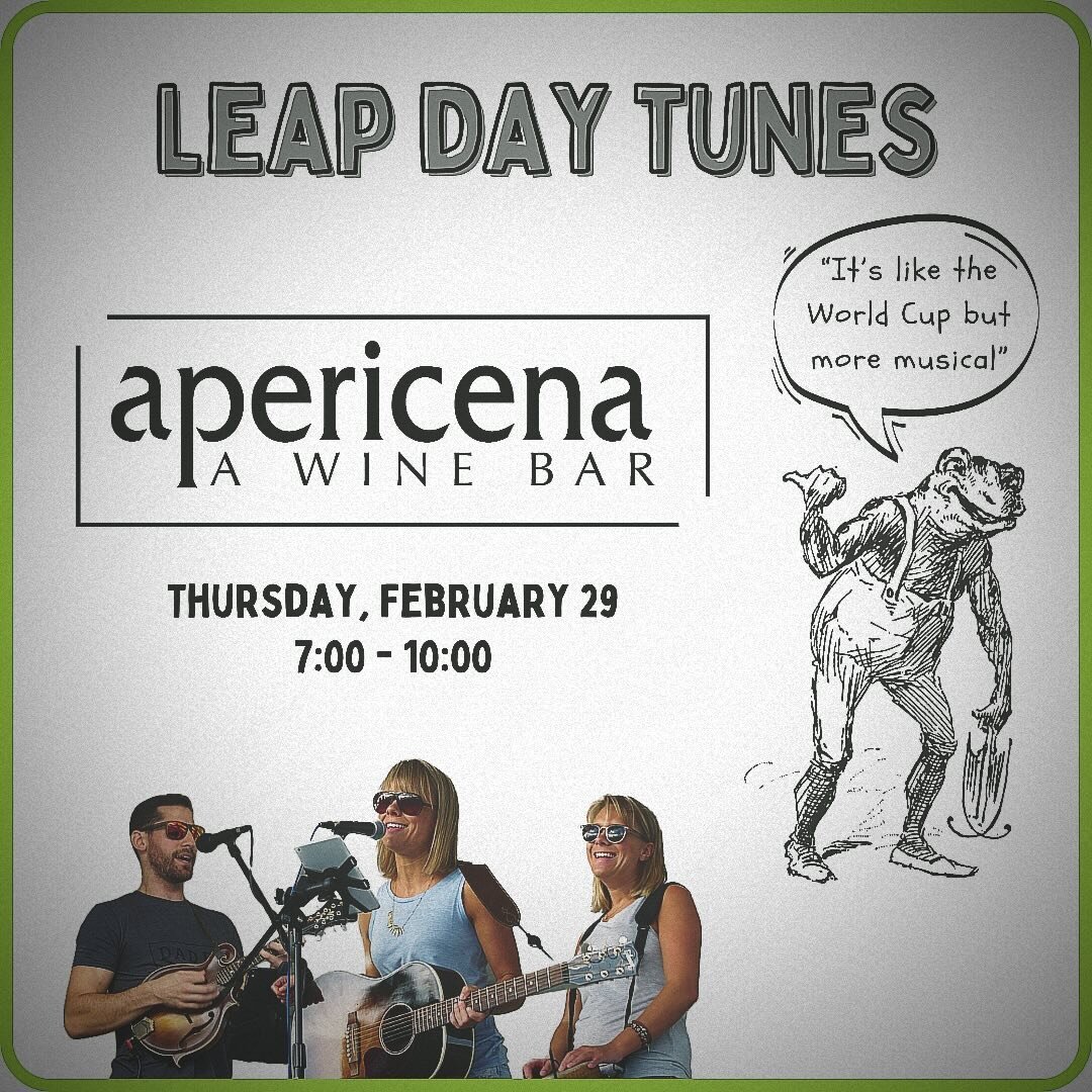 Stop by @apericenawine this Thursday to celebrate the day that comes once every four years! We&rsquo;ll be playing 7-10 😎🎵
