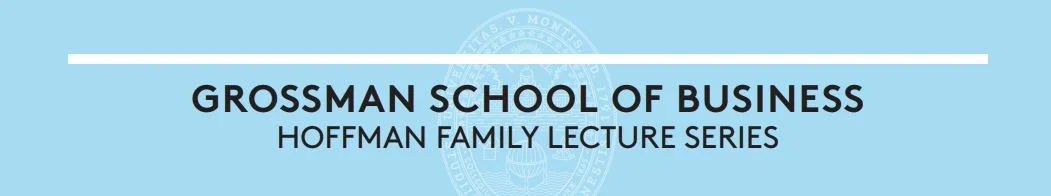 2018 Hoffman Lecture: "Disruption in the Healthcare Industry"