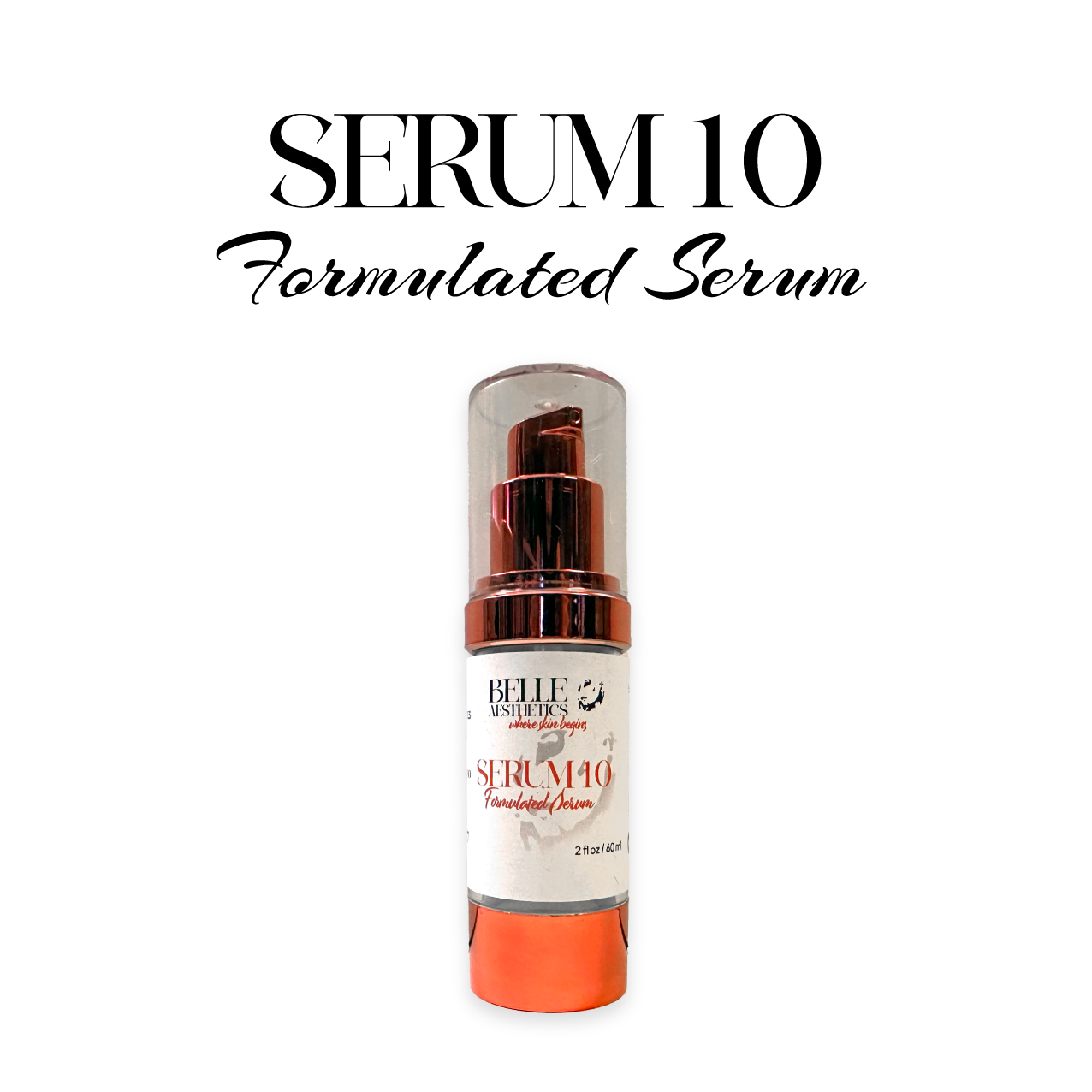 Belle Aesthetics Serum 10 cosmetic bottle on black background