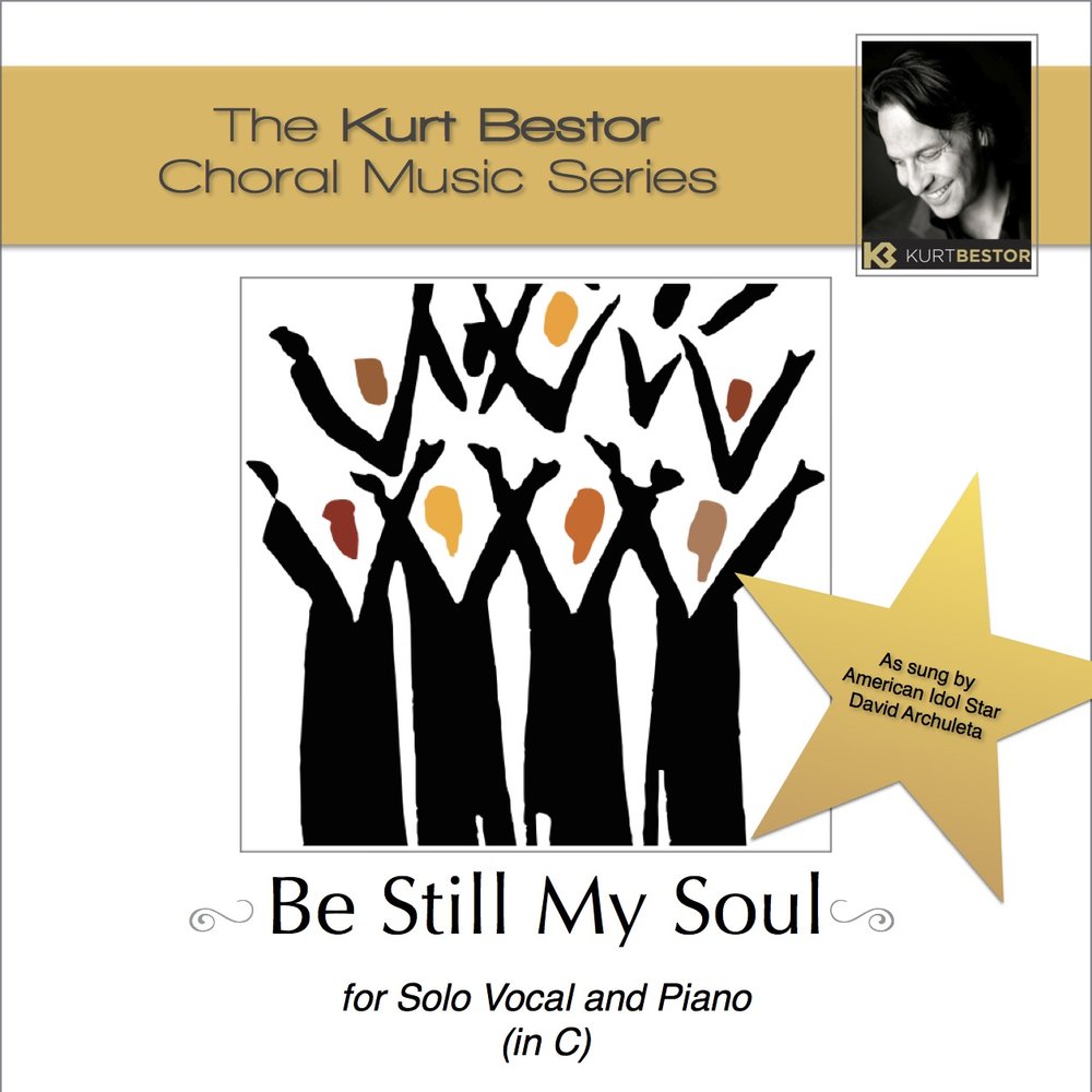 Be Still My Soul In C Kurt Bestor All now mysterious shall be bright at last. be still my soul in c kurt bestor