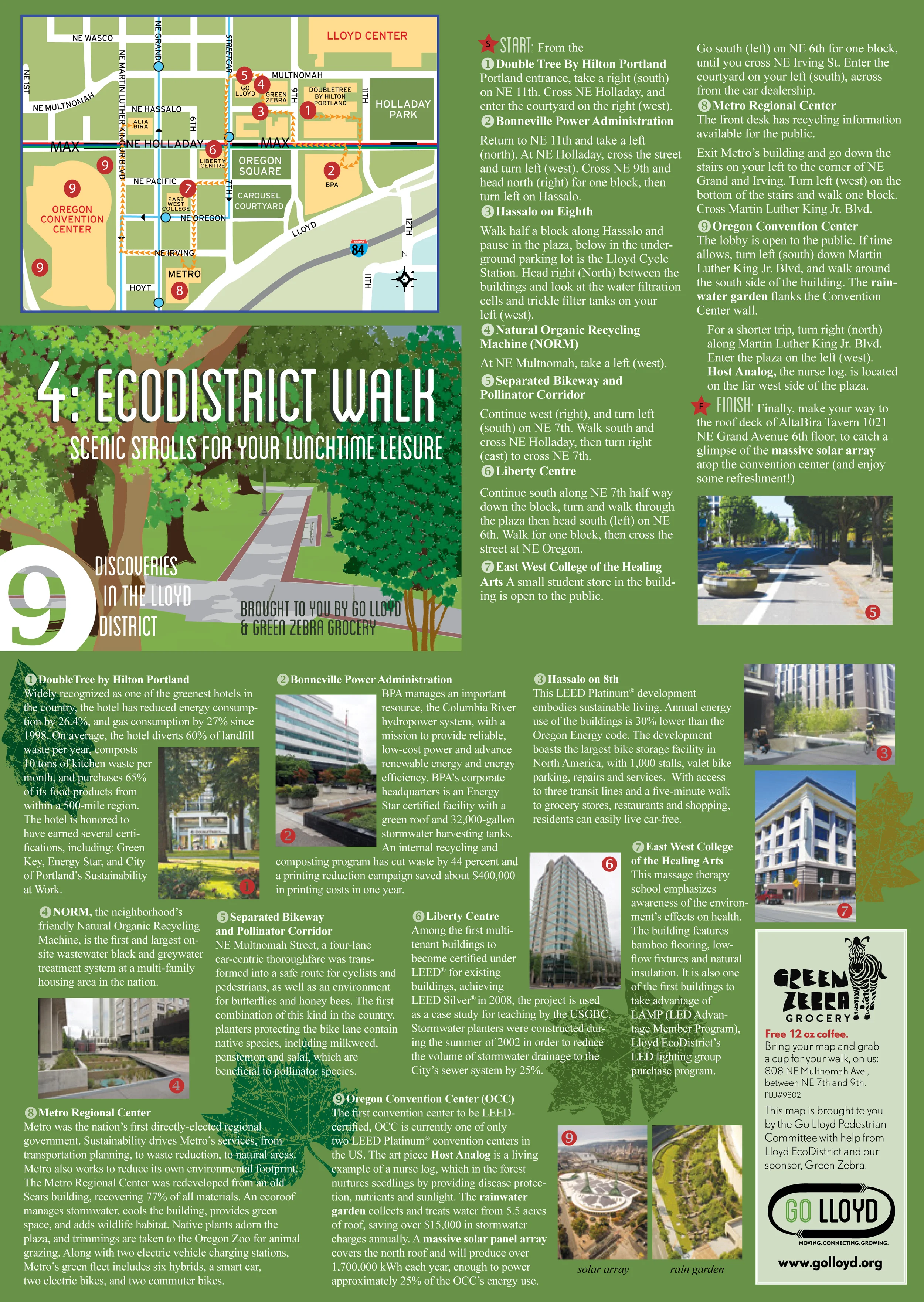 ECODISTRICT WALK Distance : 1.5 miles Time : 35 to 40 minutes Start : NE Holladay & NE 11th End : NE Holladay & NE 6th Estimated steps : 3825