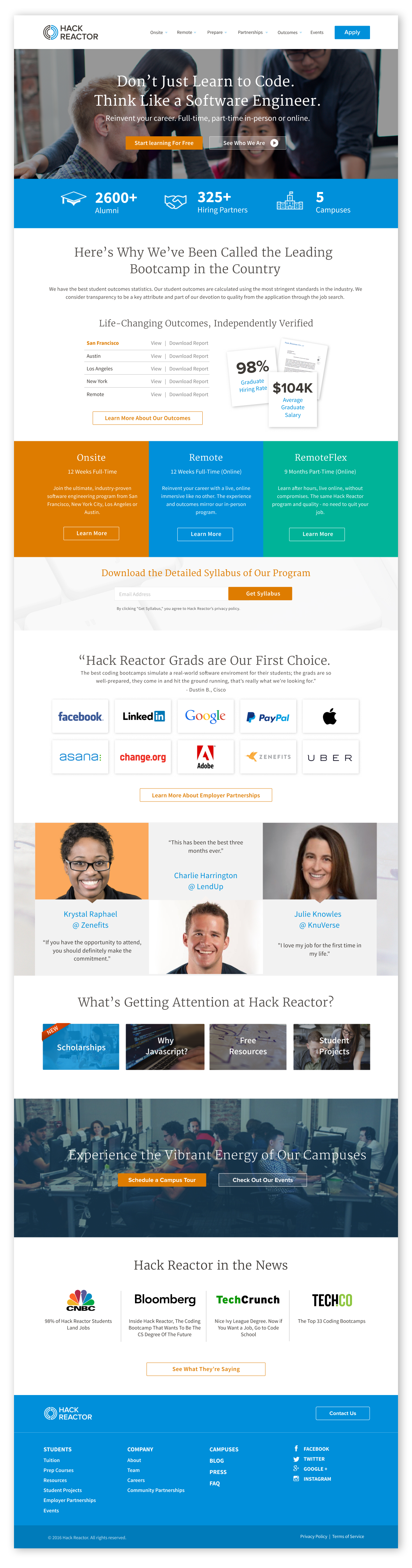 The homepage design focuses on highlighting offerings, its impressive outcomes and why it is different than the other coding schools. Check out the full site: www.hackreactor.com