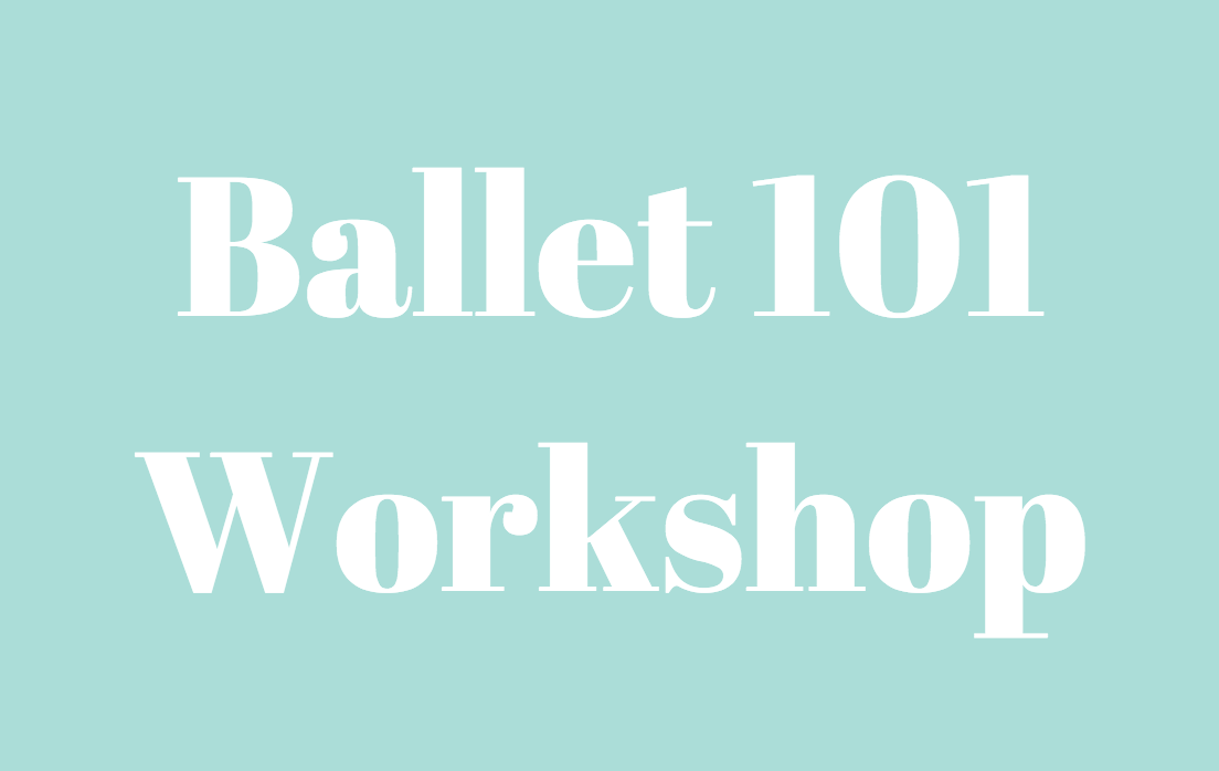 July Ballet 101 Workshop