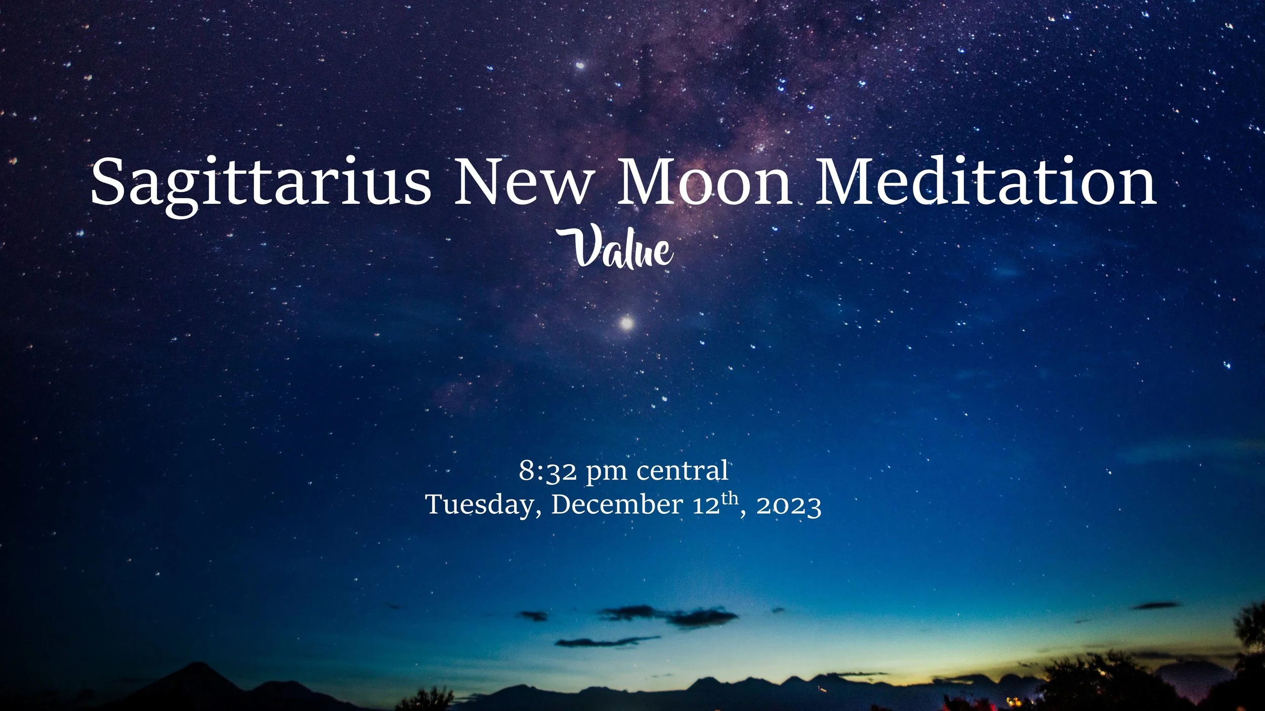 Sagittarius New Moon Meditation - Value