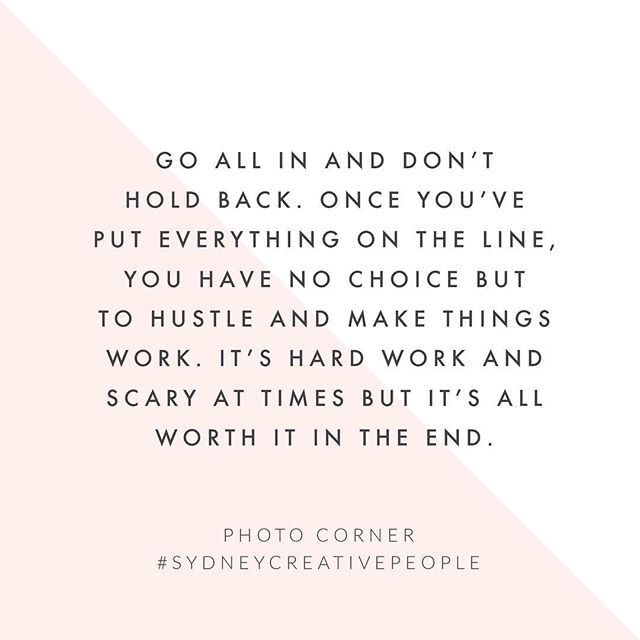 Go all in! Sitting in the fence just hurts your bum anyway... Read the full rest of the interview from @photocornersydney on the Content Space blog.  Link is above. #sydneycreativepeople
