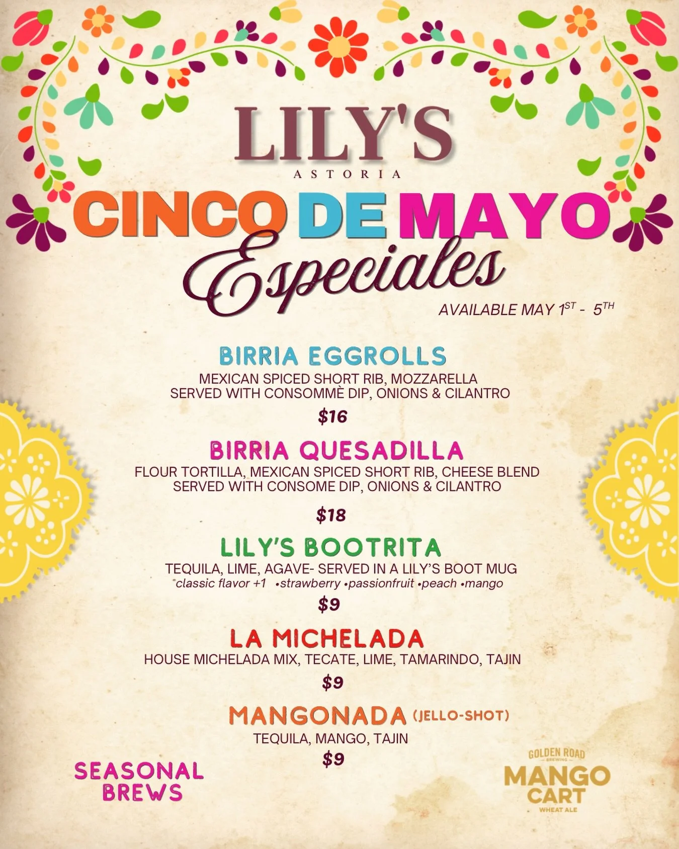 🇲🇽🍹CINCO DE MAYO ESPECIALES🍹🇲🇽 &iexcl;Vamos a fiesta! Gather your crew and spice up your Cinco de Mayo weekend with our oh-so festive especiales🎊 Dip &amp; dive into our Birria Quesadilla and kick off your Friday with Lily&rsquo;s signature Bo
