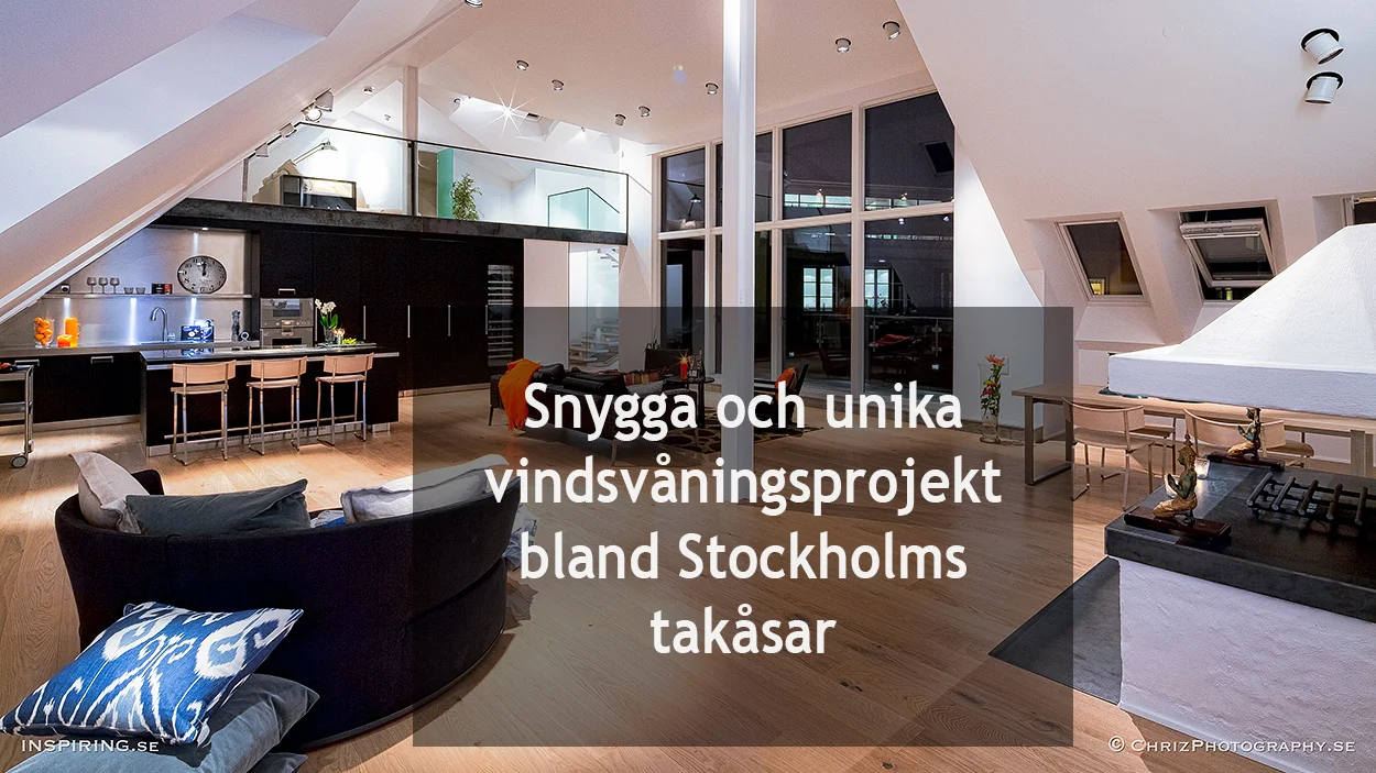 Introbild_galleri_1_vindsvaningsprojekt_Inspiring.se_copyright_ChrizPhotography.se_6.jpg