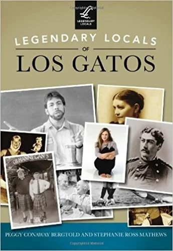 Legendary Locals of Los Gatos by Peggy Conaway at New Museum Los Gatos .jpg
