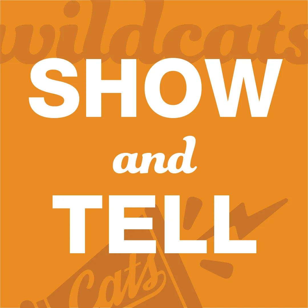 Wildcats Show and Tell 