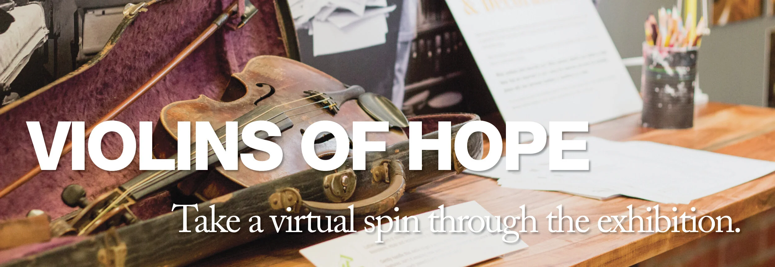 ViolinsofHope_VirtualTours_WebBanner.jpg