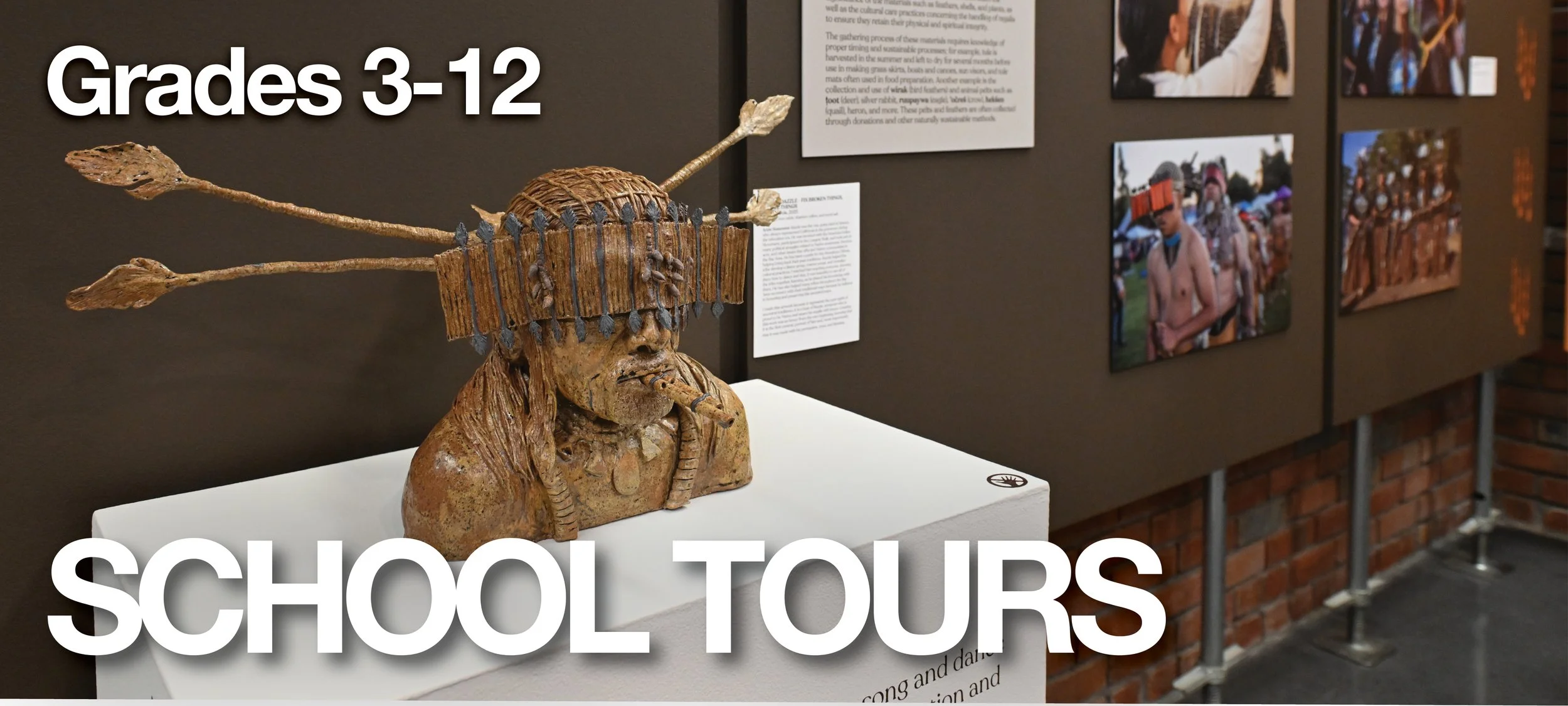 "Grades 3-12 School Tours." A bust of a Muwekma man in regalia with a pipe in his mouth, with images of Muwekma tribal members on the wall behind.