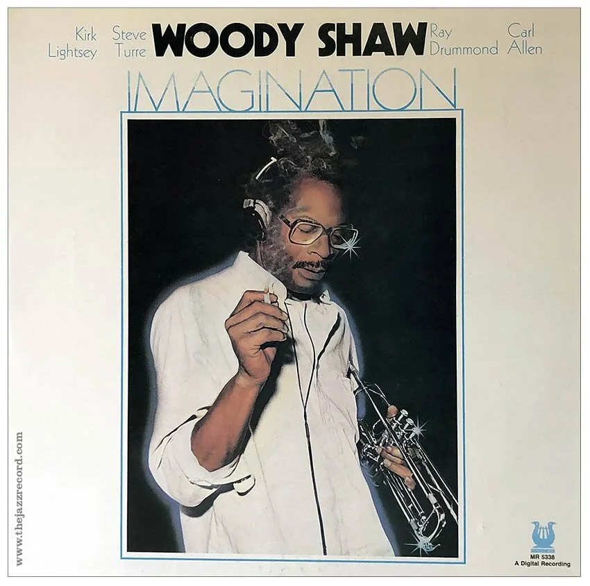 A Fond Farewell: Woody Shaw - "Imagination"