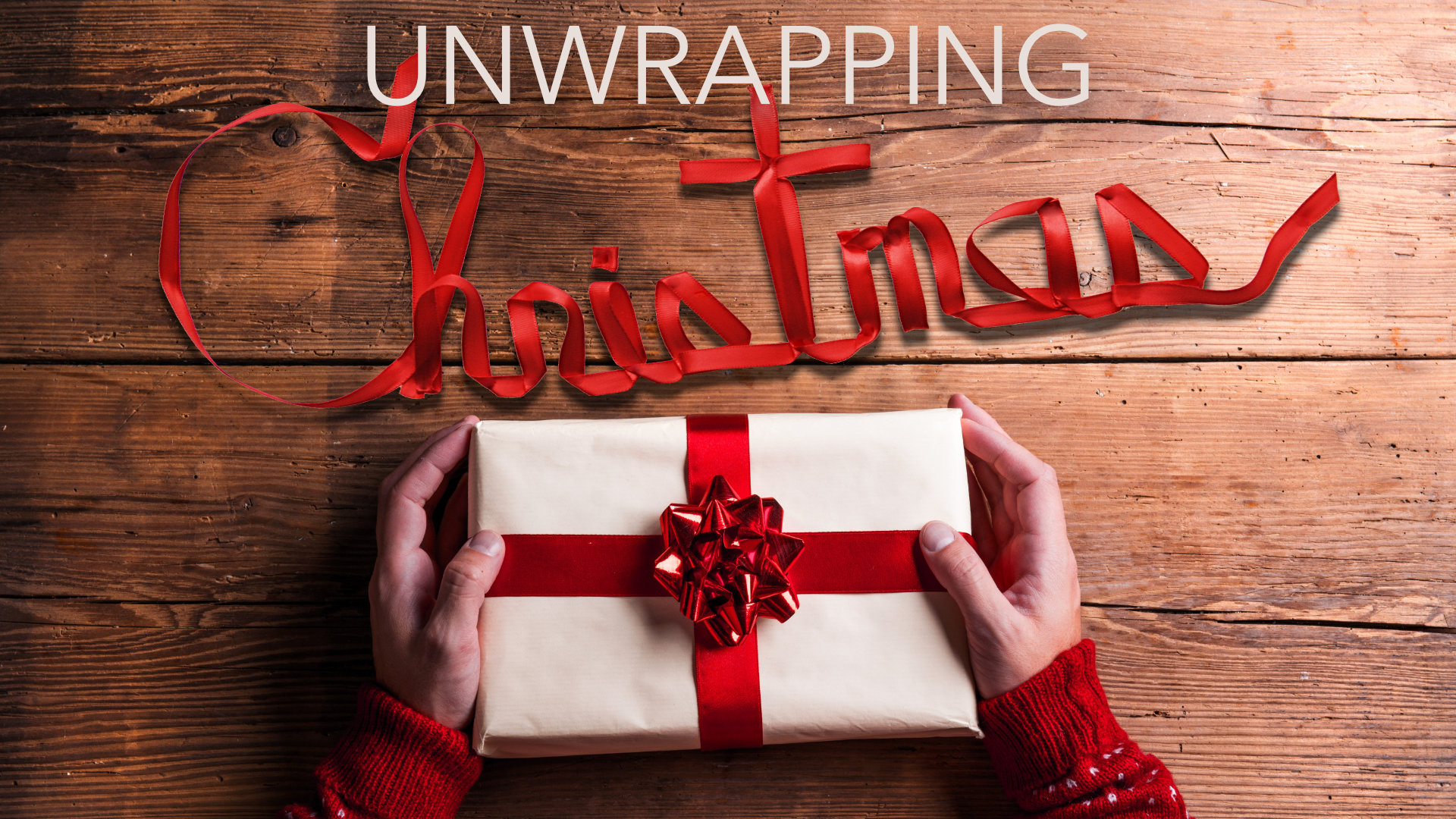 Unwrapping Christmas • Dec. 4 - 25, 2017