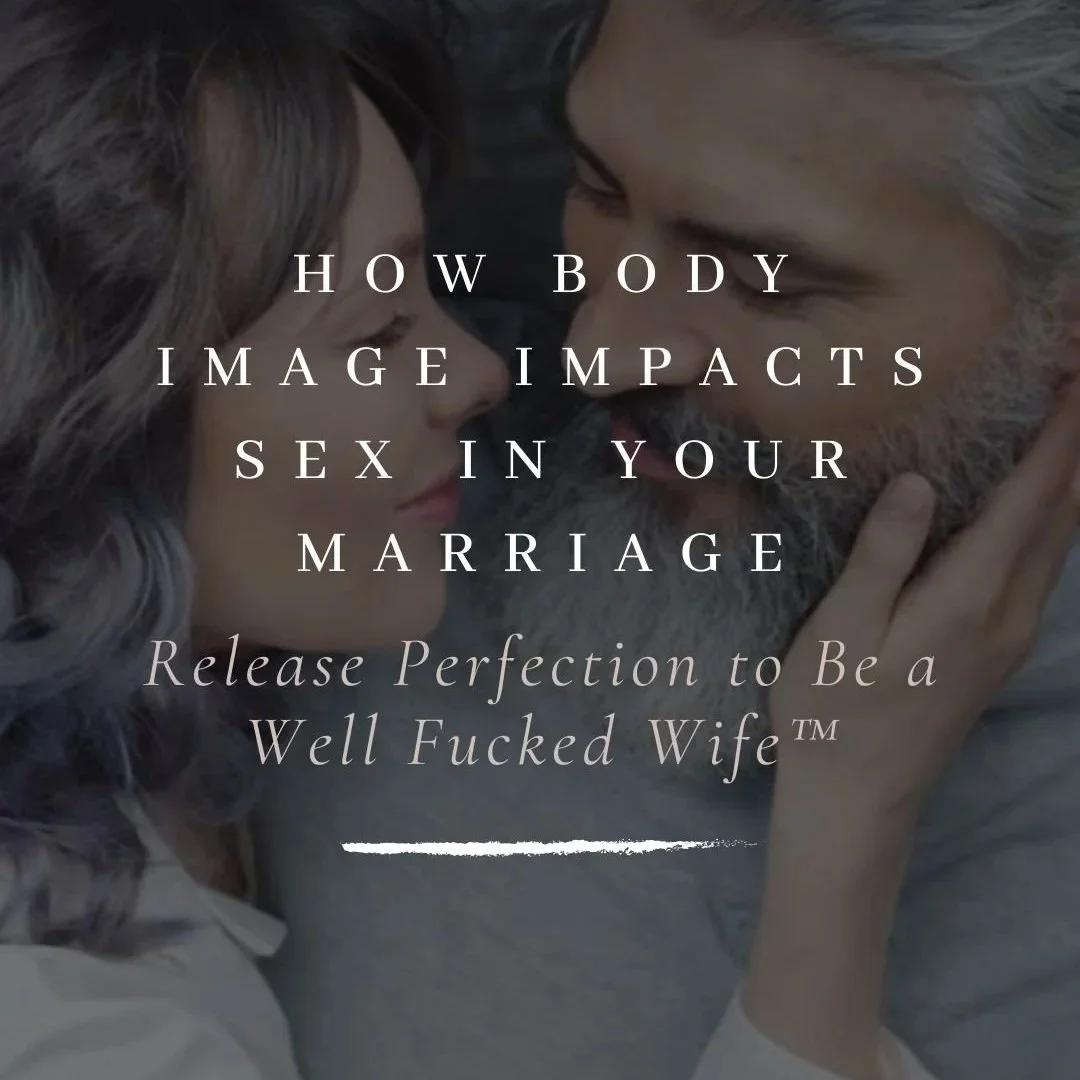How Body Image Impacts Sex in Your Marriage