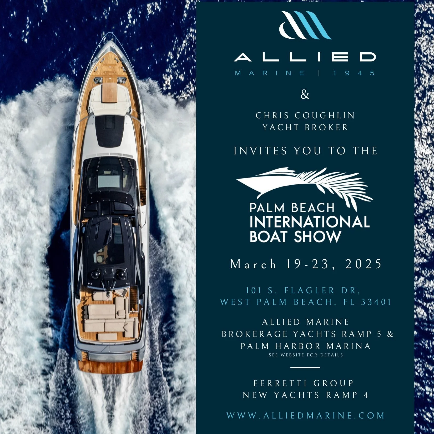 ALLIED MARINE & FERRETTI GROUP 2025 PALM BEACH INTERNATIONAL BOAT SHOW