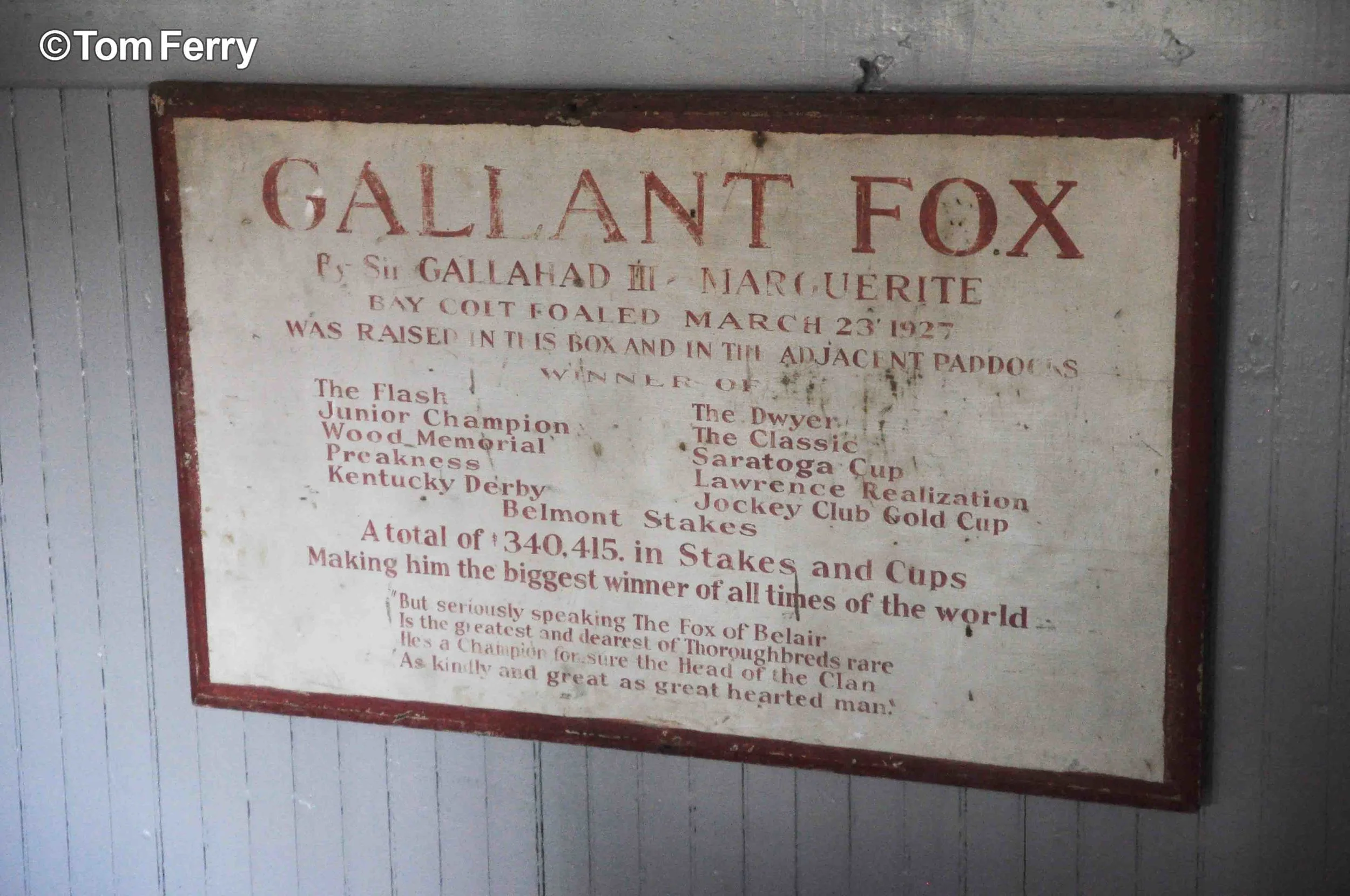 Original sign which once informed visitors of Gallant Fox's presence at the Stable.