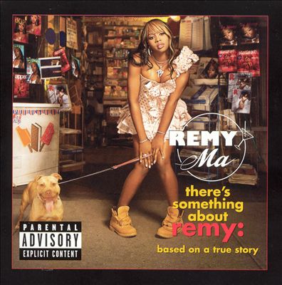 Remy ma - There’s something about Remy: based on a true story (2006)