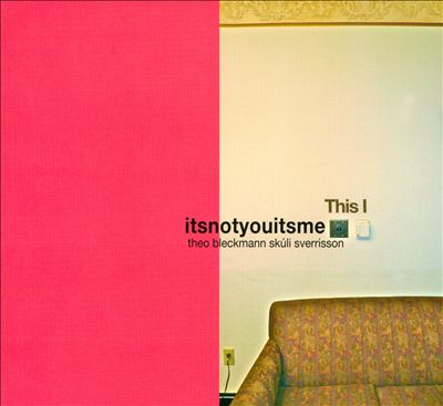 itsnotyouitsme - This I (2013)