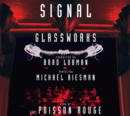 Signal - Glassworks Live at Le Poisson Rouge (2011)