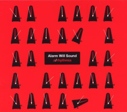 Alarm Will Sound - A/Rythmia (2009)
