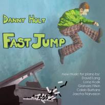 Danny Holt - Fast Jump (2011)