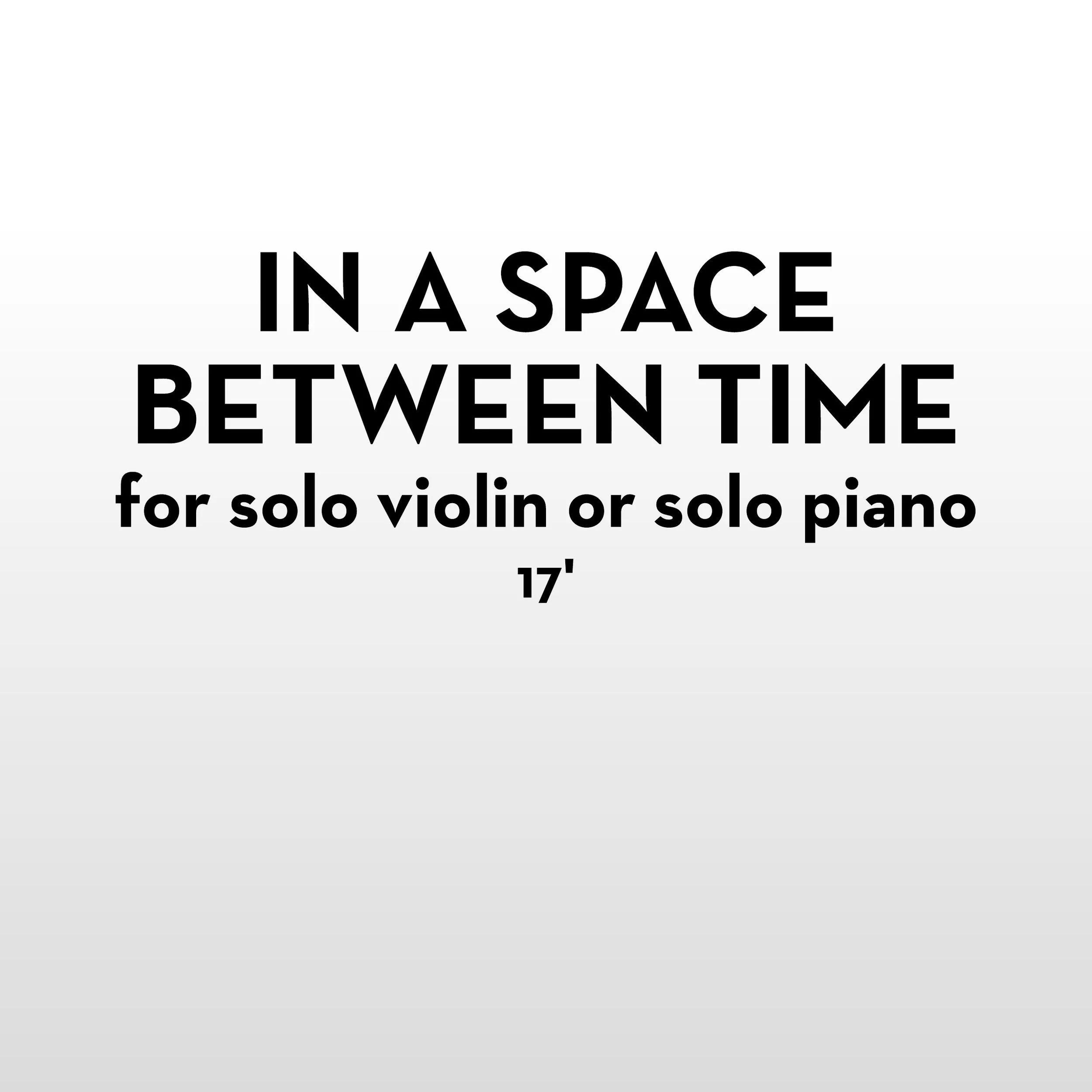 In a Space Between Time 