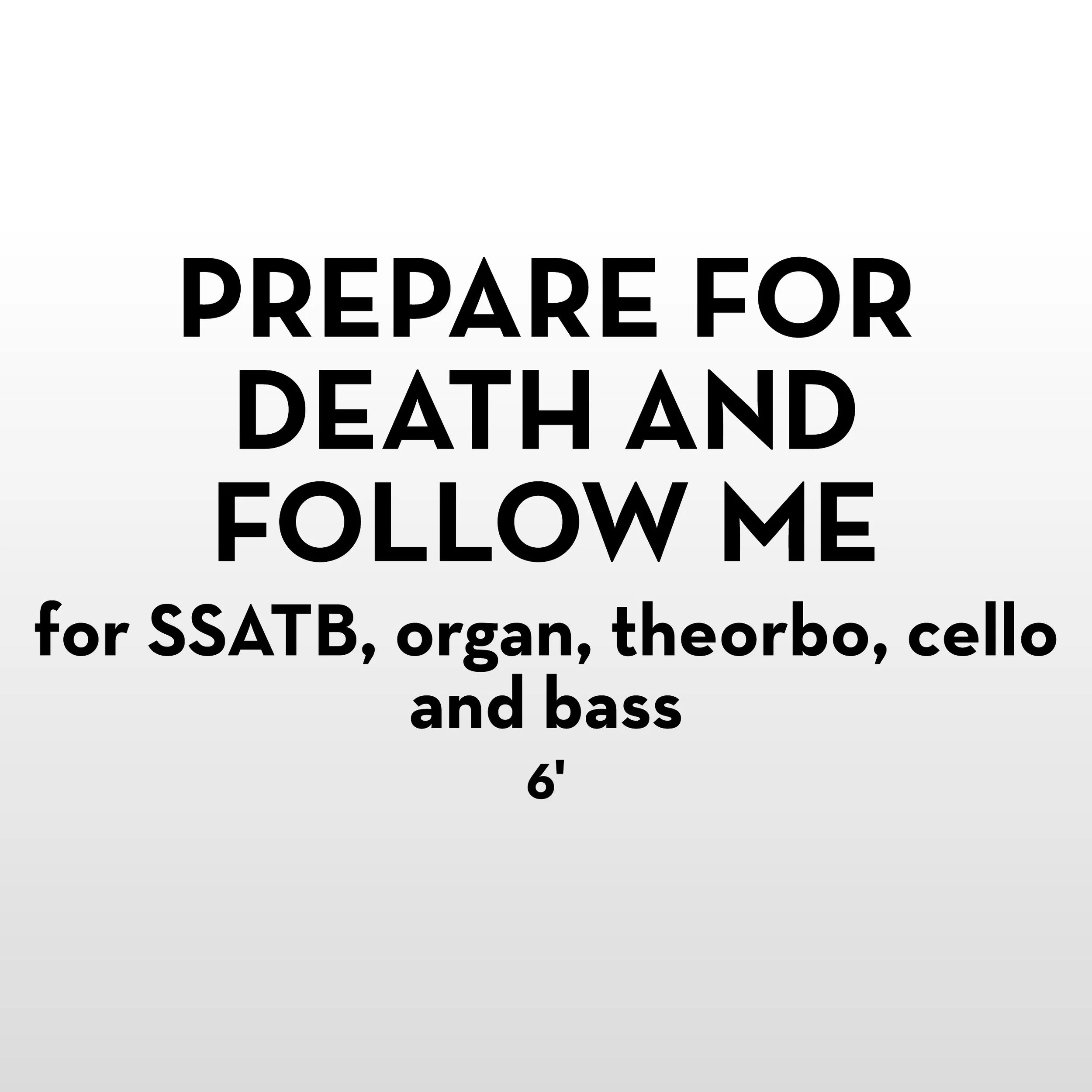 Prepare for Death and Follow Me .jpeg