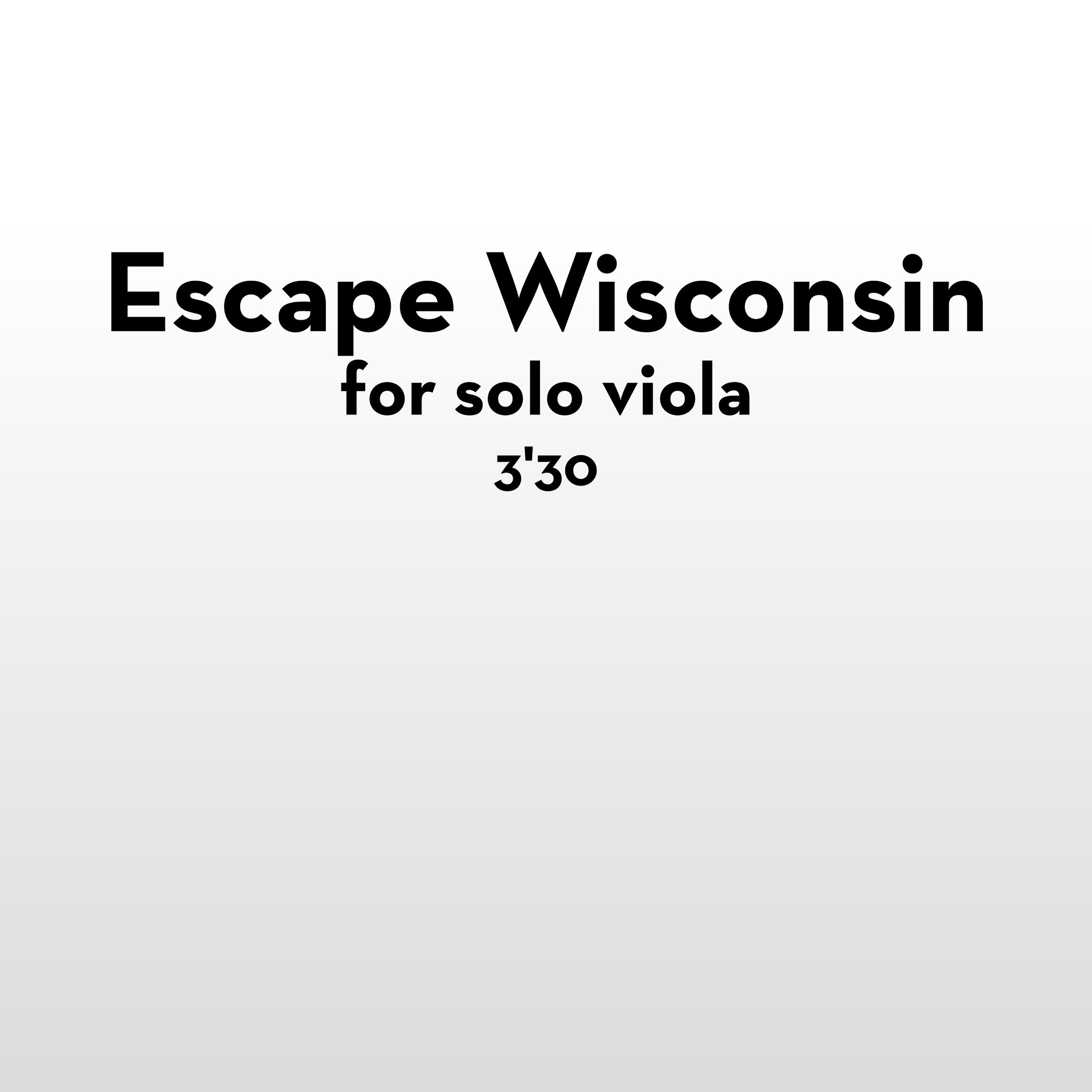 Escape Wisconsin (Viola) 