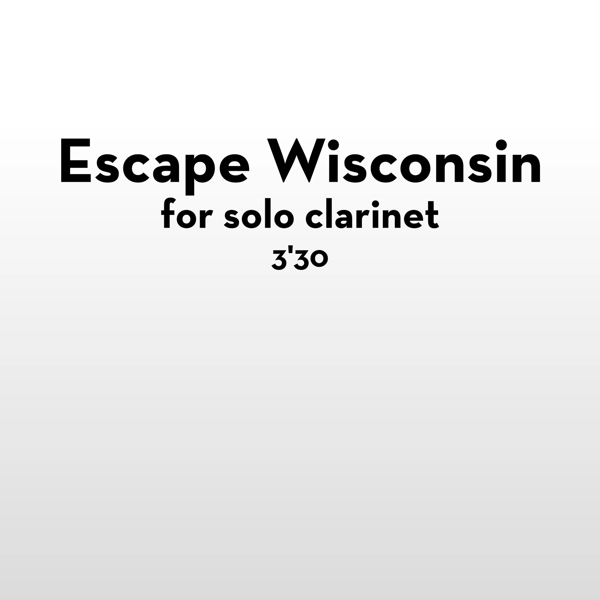 Escape Wisconsin (Clarinet) 