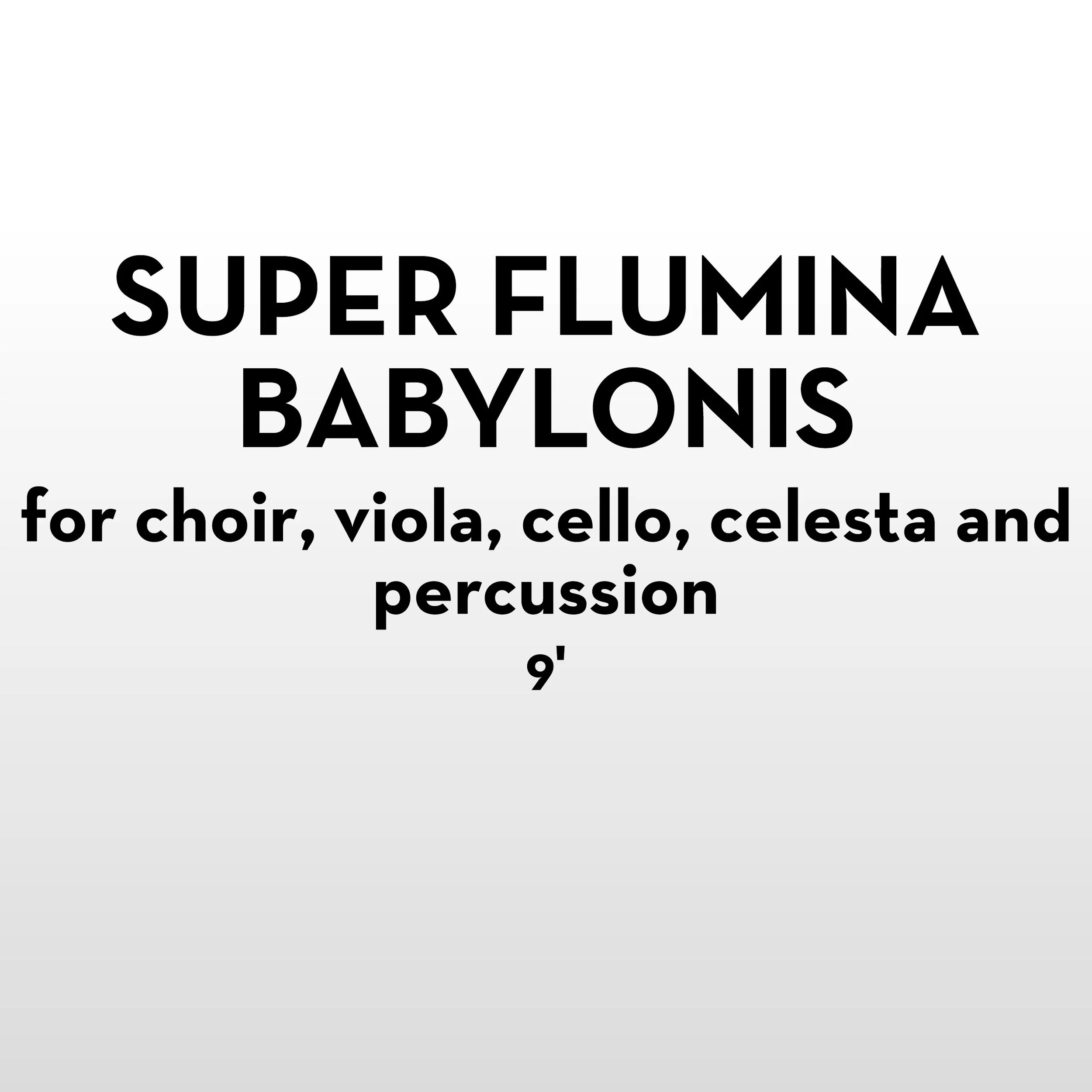 Super Flumina Babylonis -2.jpeg